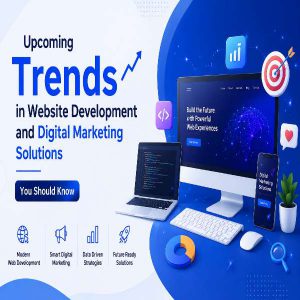 Upcoming trends in website development and digital marketing solutions banner